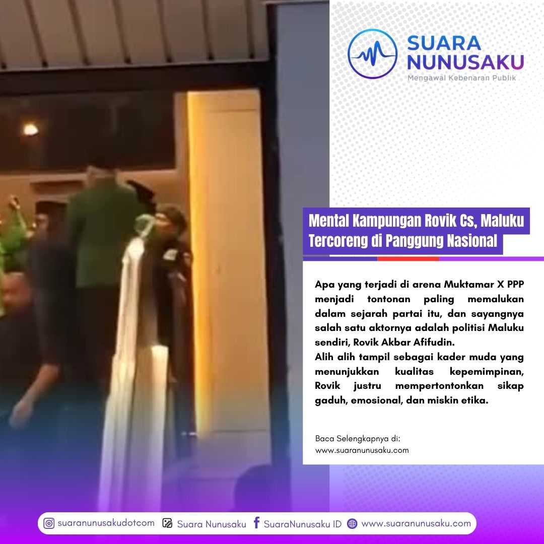 Mental Kampungan Rovik Cs, Maluku Tercoreng di Panggung Nasional